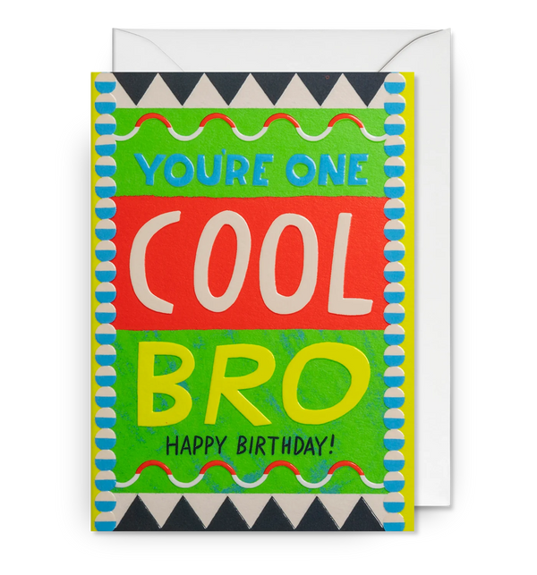 You’re One Cool Bro Birthday Card