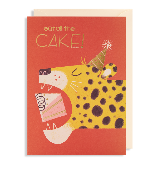 Eat All The Cake Birthday Card
