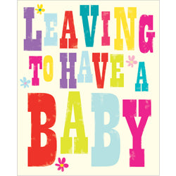 Leaving To Have A Baby Card
