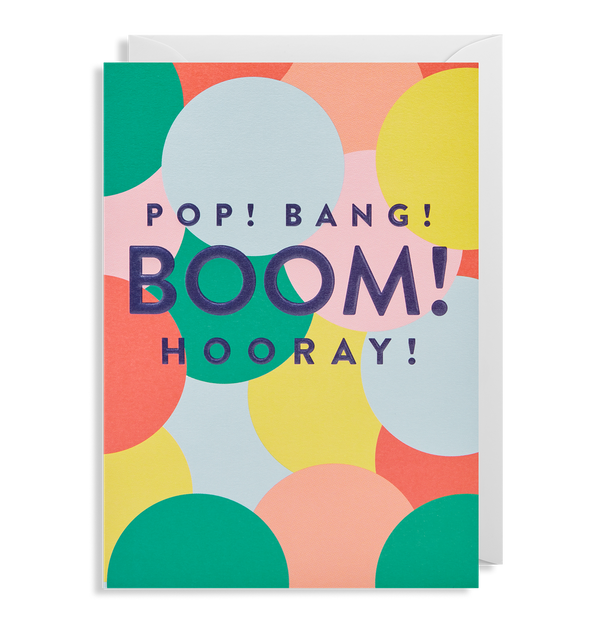 Pop! Bang! Boom! Hooray!