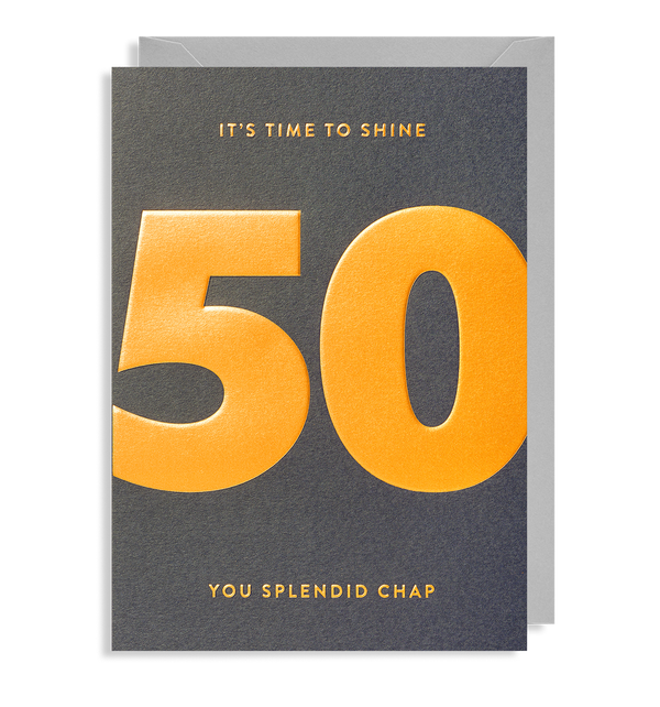 It's Time To Shine You Splendid Chap Card