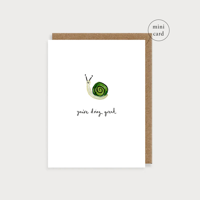 Snail You're Doing Great Card