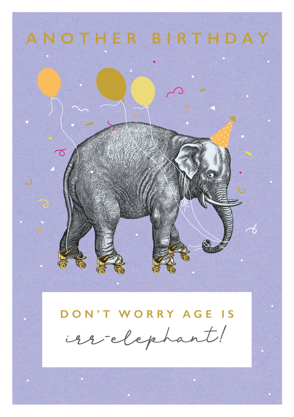 Age Is Irrelephant Birthday Card
