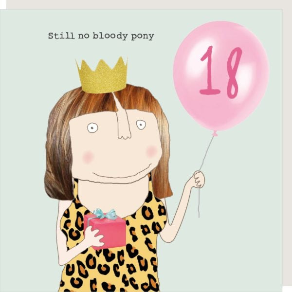 18th Birthday Still No Bloody Pony
